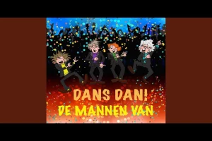 De Mannen Van - Dans Dan!